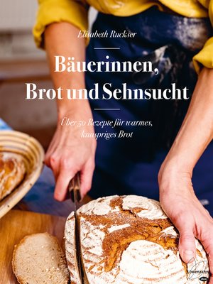 cover image of Bäuerinnen, Brot und Sehnsucht